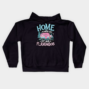 Home is Where You Put Your Flamingos - Flamingo Lover Kids Hoodie